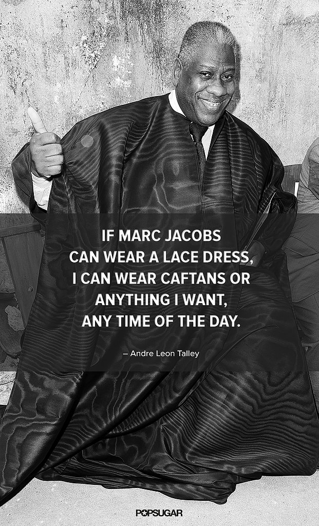 André Leon Talley | Say What? The Most Shocking Fashion Quotes of 2013