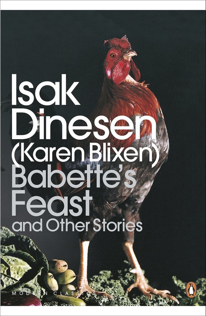 Babette’s Feast by Isak Dinesen Babette’s Feast by Isak Dinesen