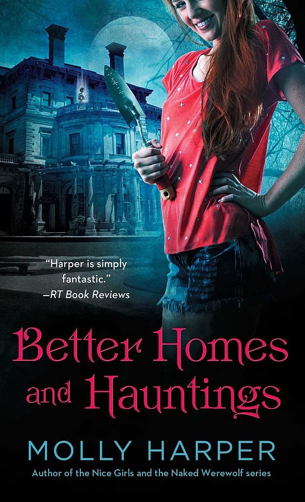 Better Homes & Hauntings Better Homes & Hauntings