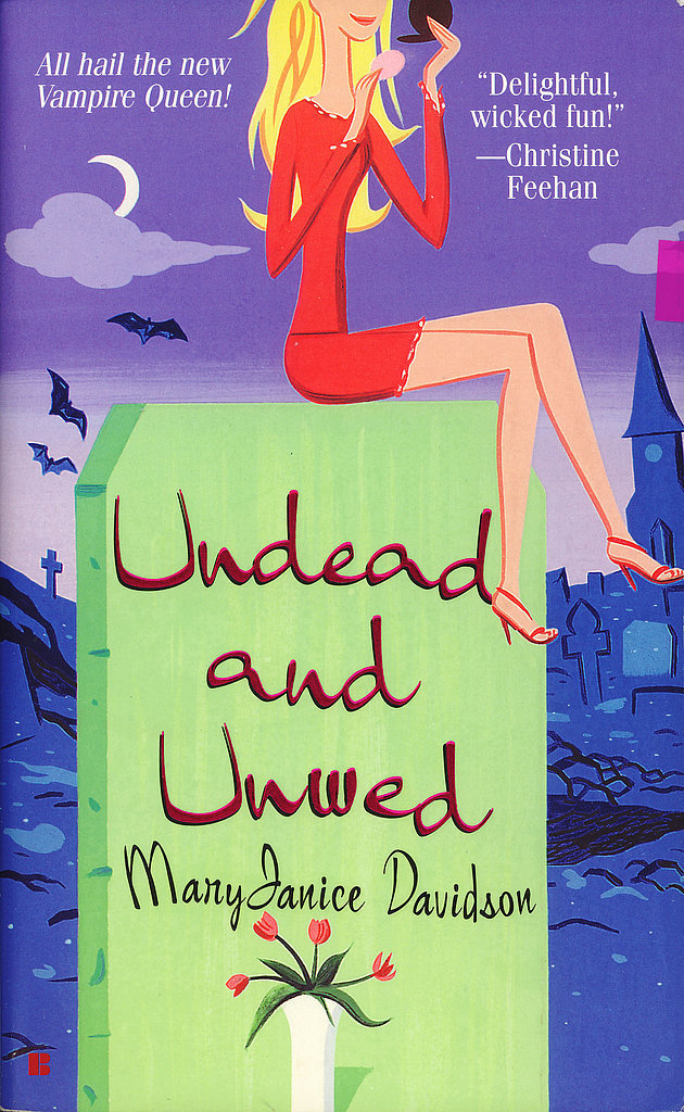 Undead and Unwed Undead and Unwed