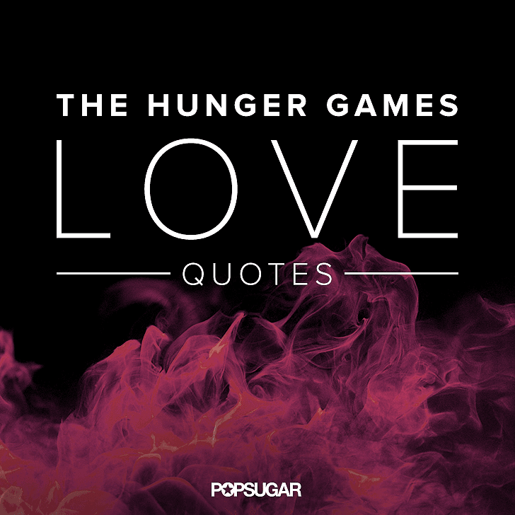 The Hunger Games Trilogy Quotes