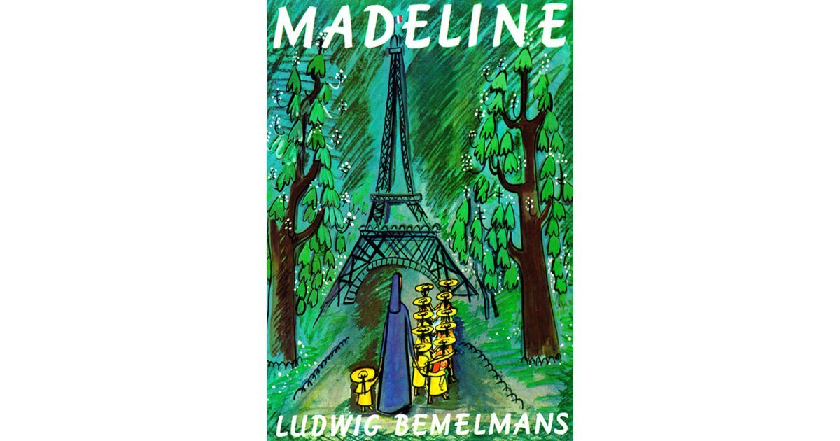 Madeline Here Are the 50 Books Your Child Should Read Before They