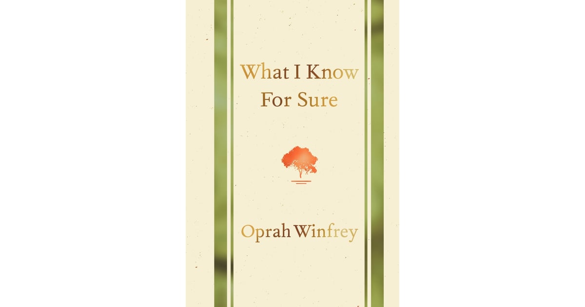 What I Know For Sure by Oprah Winfrey | 10 Inspiring Books For Women