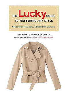 Fab Read: The Lucky Guide to Mastering Any Style, How to Wear Iconic Looks and Make Them Your Own Fab Read: The Lucky Guide to Mastering Any Style, How to Wear Iconic Looks and Make Them Your Own