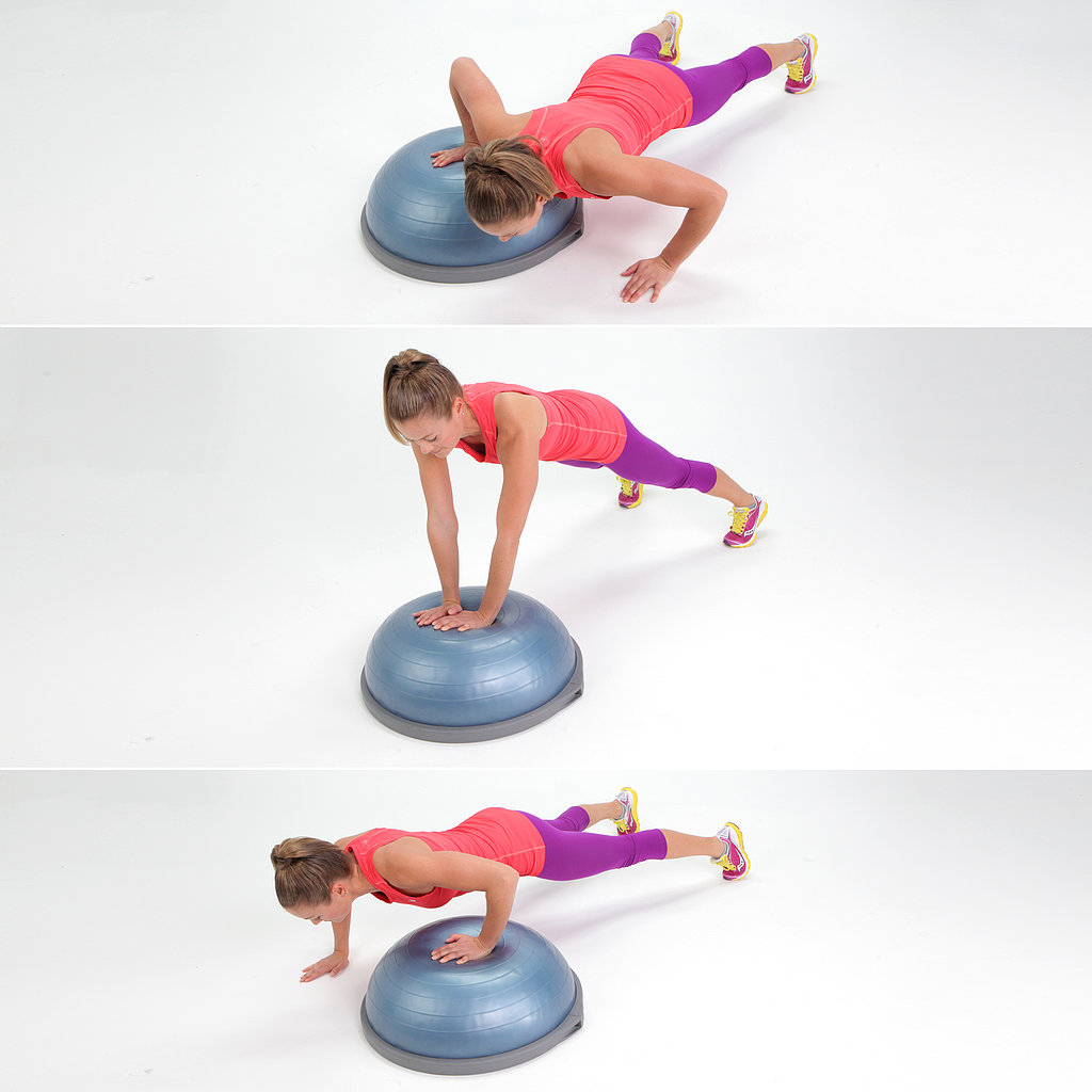 Side-to-Side BOSU Push-Ups | 12 Ways to Push Your Push-Ups | POPSUGAR ...