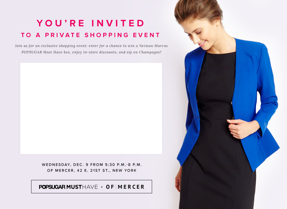 POPSUGAR Must Have + Of Mercer