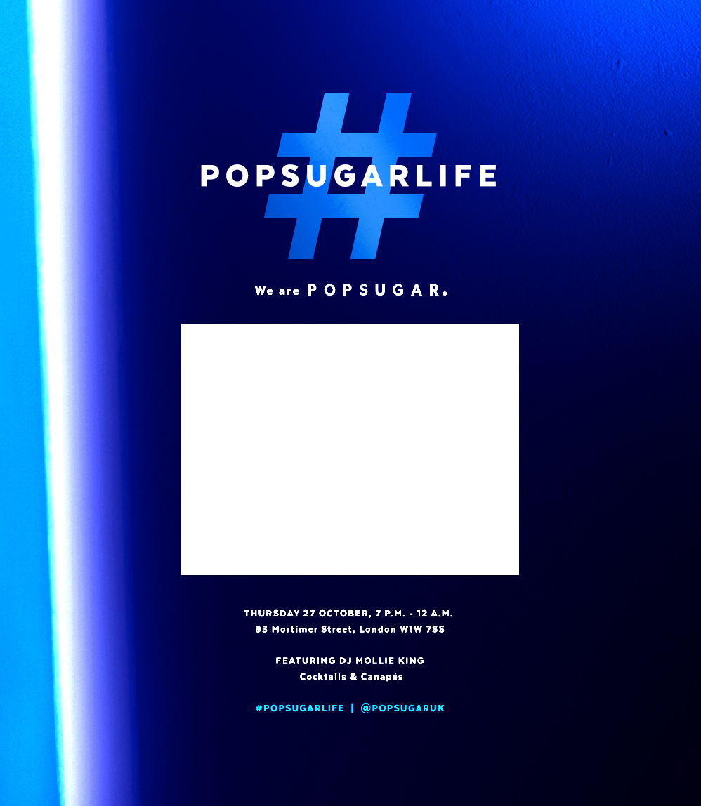 #POPSUGARLIFE 27 October