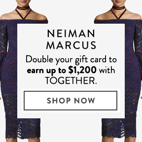 Earn up to ,200 at Neiman Marcus.