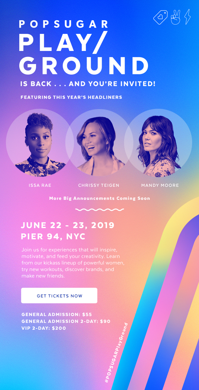 POPSUGAR Play/Ground 2019