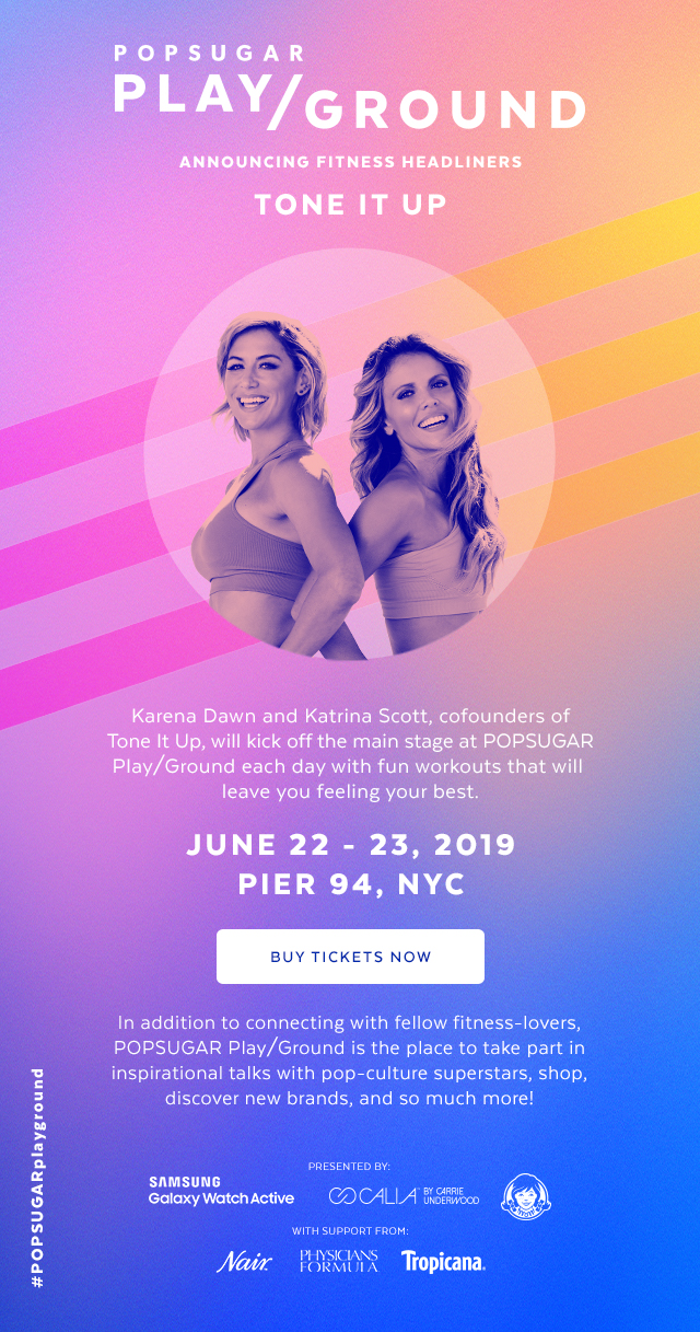 POPSUGAR Play/Ground featuring Tone It Up
