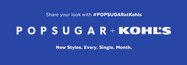 Shop POPSUGAR at Kohl's