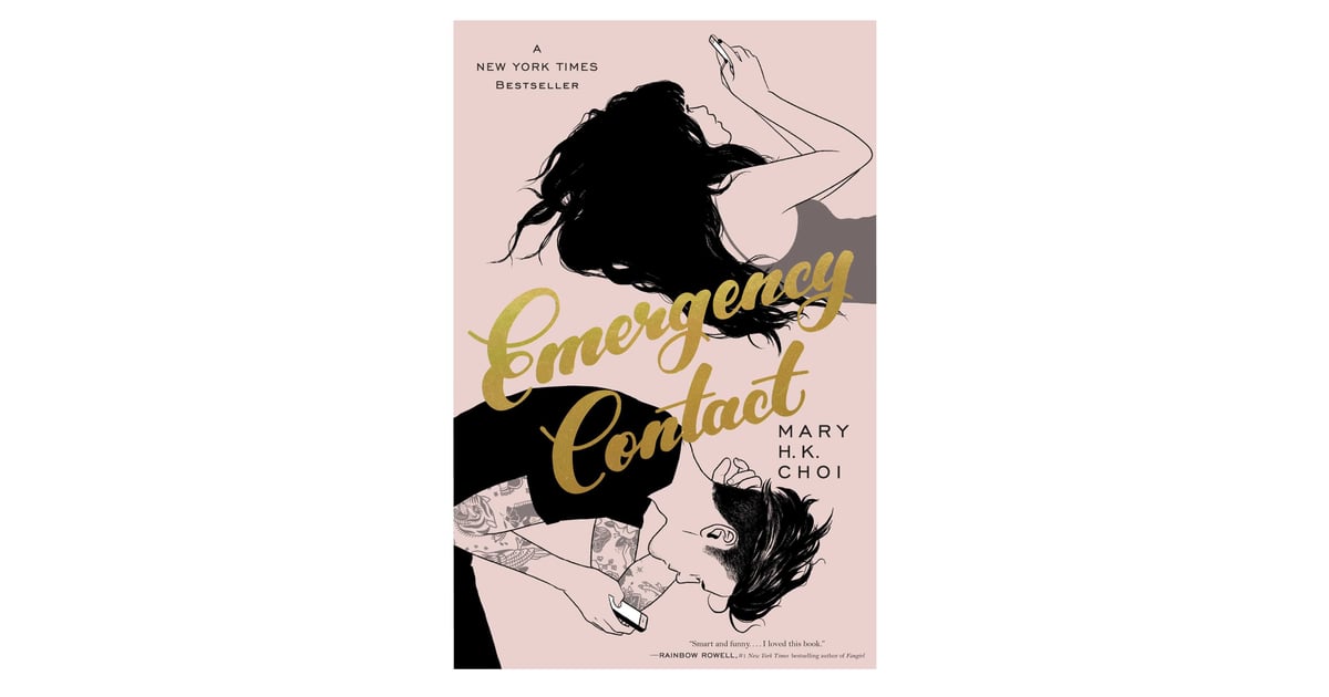 Emergency Contact by Mary H.K. Choi Romance Books That Should Be Movies POPSUGAR Emergency Contact by Mary H.K. Choi Romance Books That Should Be Movies POPSUGAR