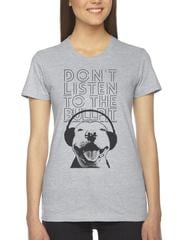 Don't Listen to the Bullpit Tee