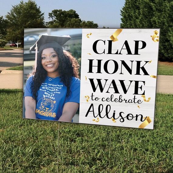 Clap, Honk, Wave Graduation Yard Sign