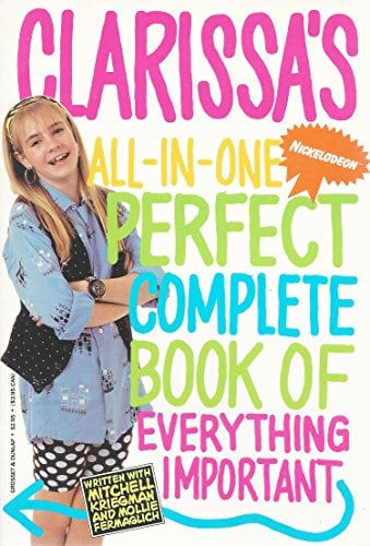 Clarissa's All-in-One Perfect Complete Book of Everything Important ($10)