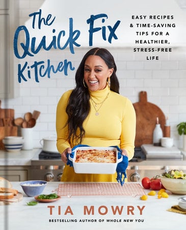 The Quick Fix Kitchen by Tia Mowry