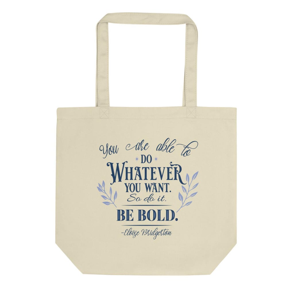 A Useful Find: Eloise's "Be Bold" Eco Tote Bag