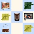 8 Last-Minute Gifts That Don't Feel Last Minute, According to a Style Director