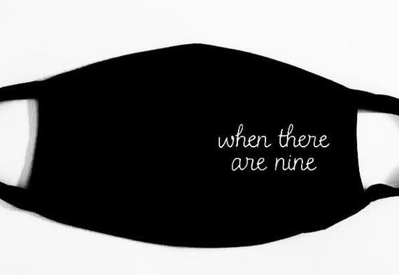 When There Are Nine Face Covering