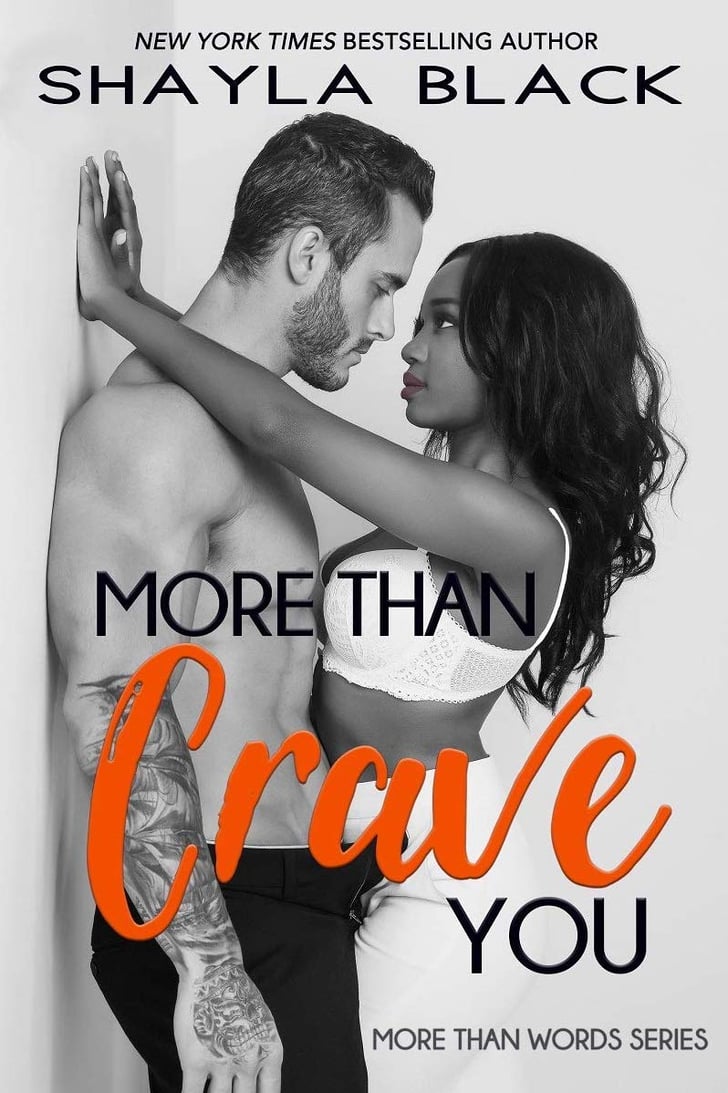 More Than Crave You By Shayla Black Sexiest Books Out In Fall 2018