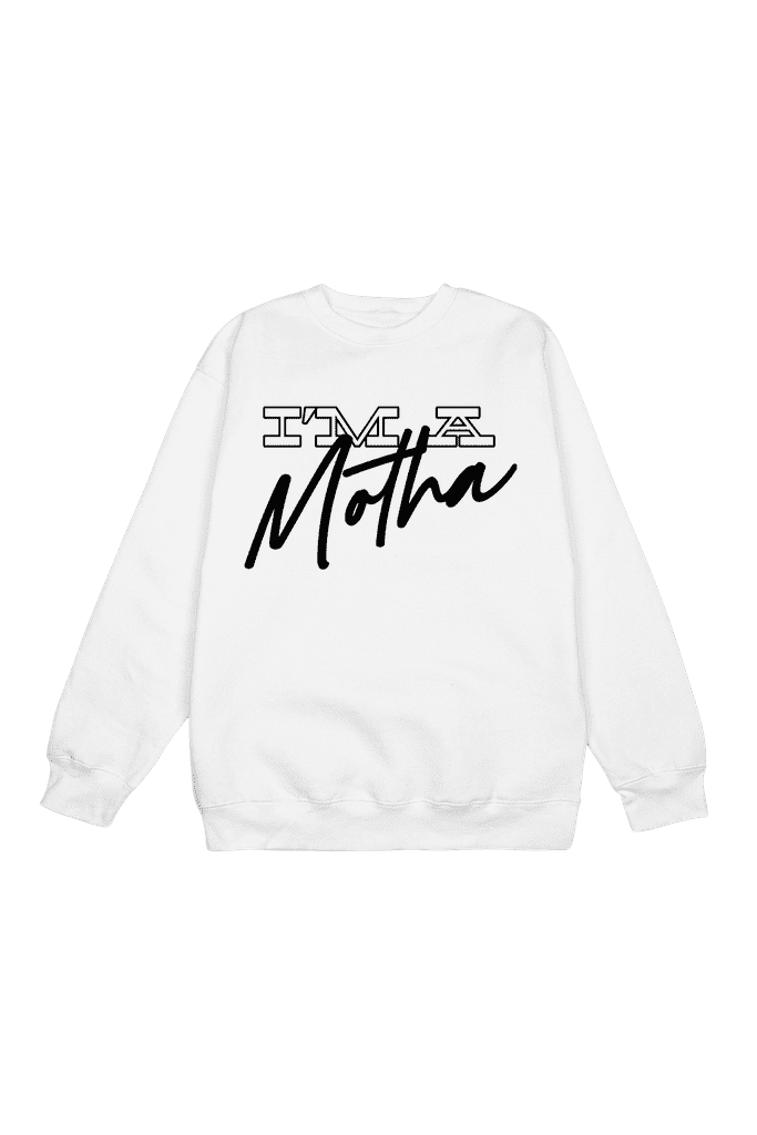 I'm a Motha White Crewneck
