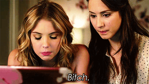 When Someone's a B*tch