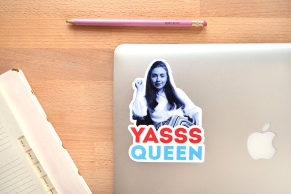 Hillary Clinton YASSS QUEEN Vinyl Sticker Decal