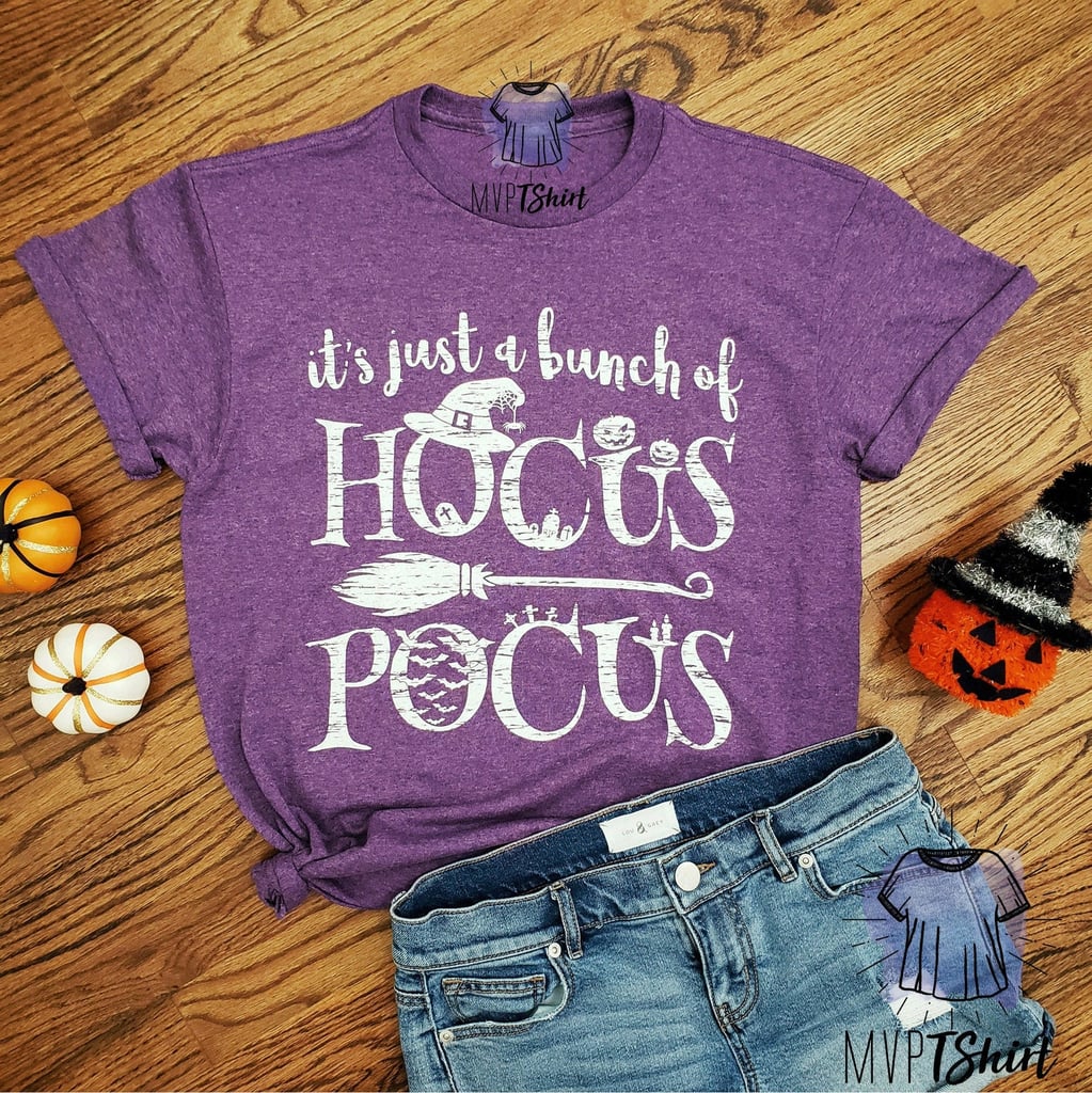 It's Just a Bunch of Hocus Pocus Halloween Shirt