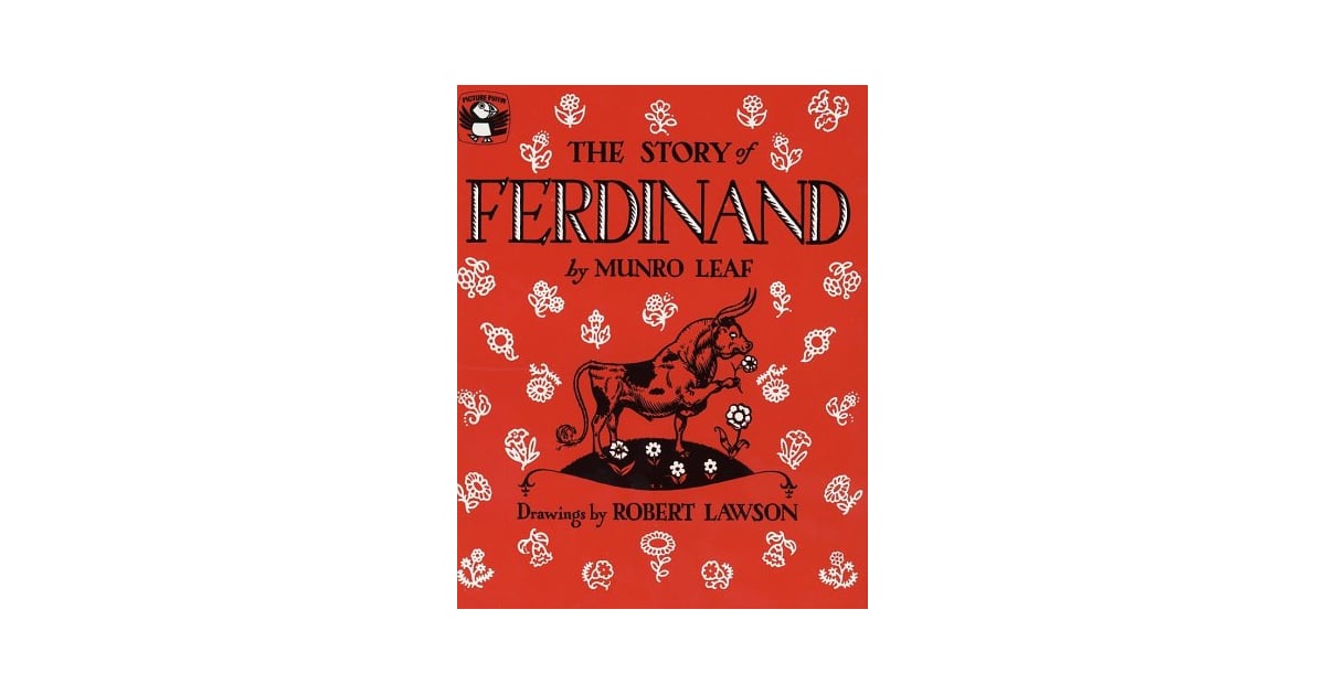 The Story of Ferdinand AllTime Best Children's Books POPSUGAR Family Photo 16