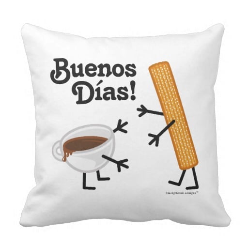 Churro & Chocolate — Buenos Dias! Throw Pillow ($33)
