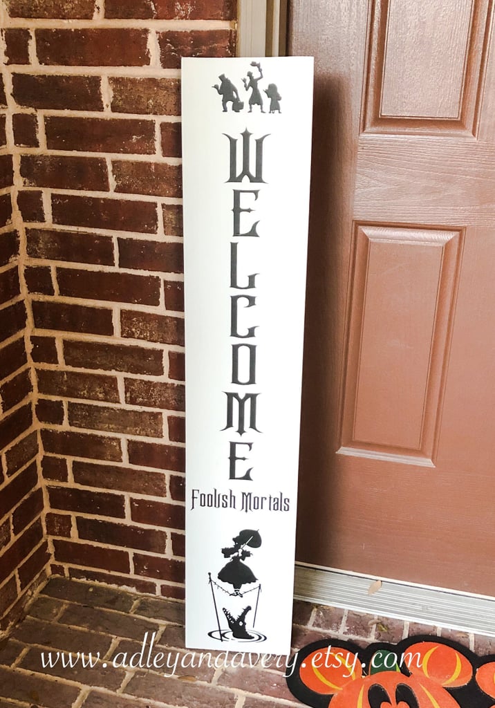 Welcome Foolish Mortals Halloween Porch Sign