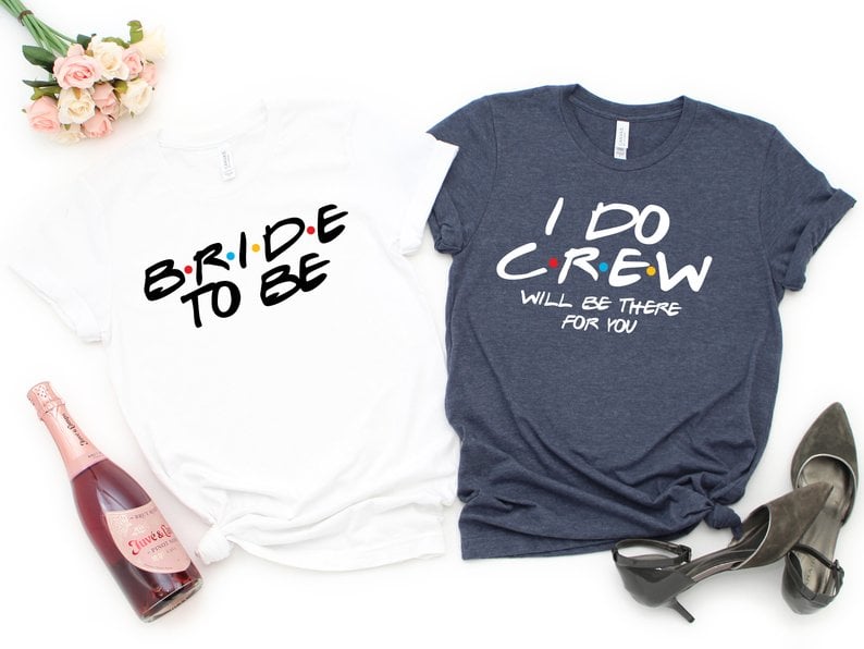 Friends Bride And Bridal Party Crew Shirts 90s