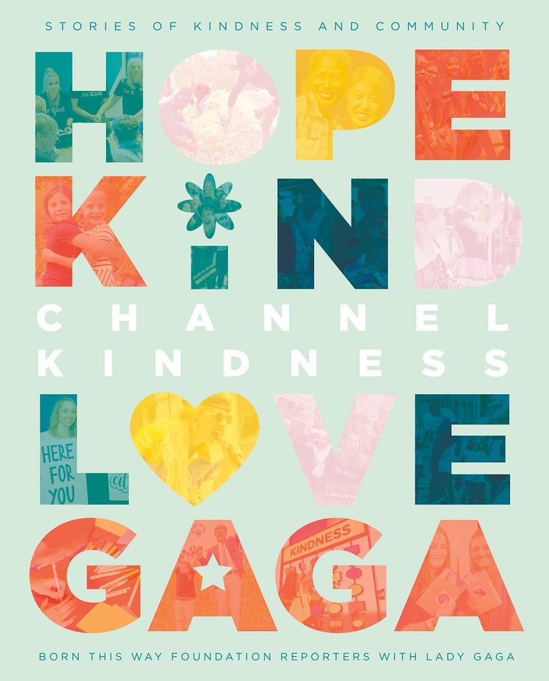 Channel Kindness: Stories of Kindness and Community by Lady Gaga