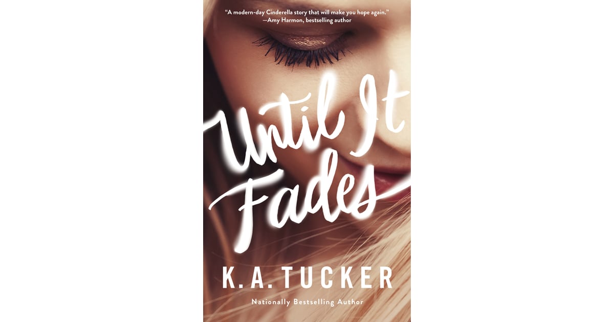 Until It Fades Sexy Books Out June 2017 POPSUGAR Love & Sex Photo 2