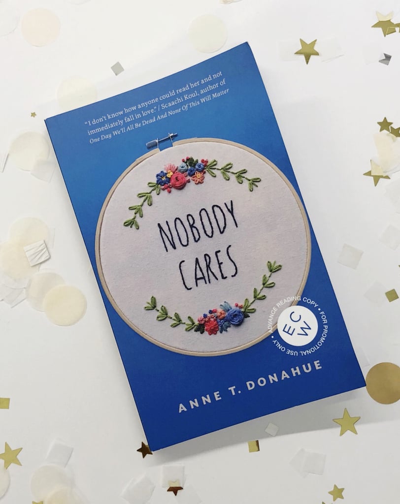 Nobody Cares by Anne T. Donahue