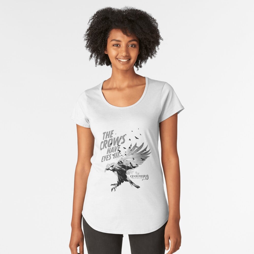 The Crows Have Eyes III: The Crowening Premium Scoop T-Shirt