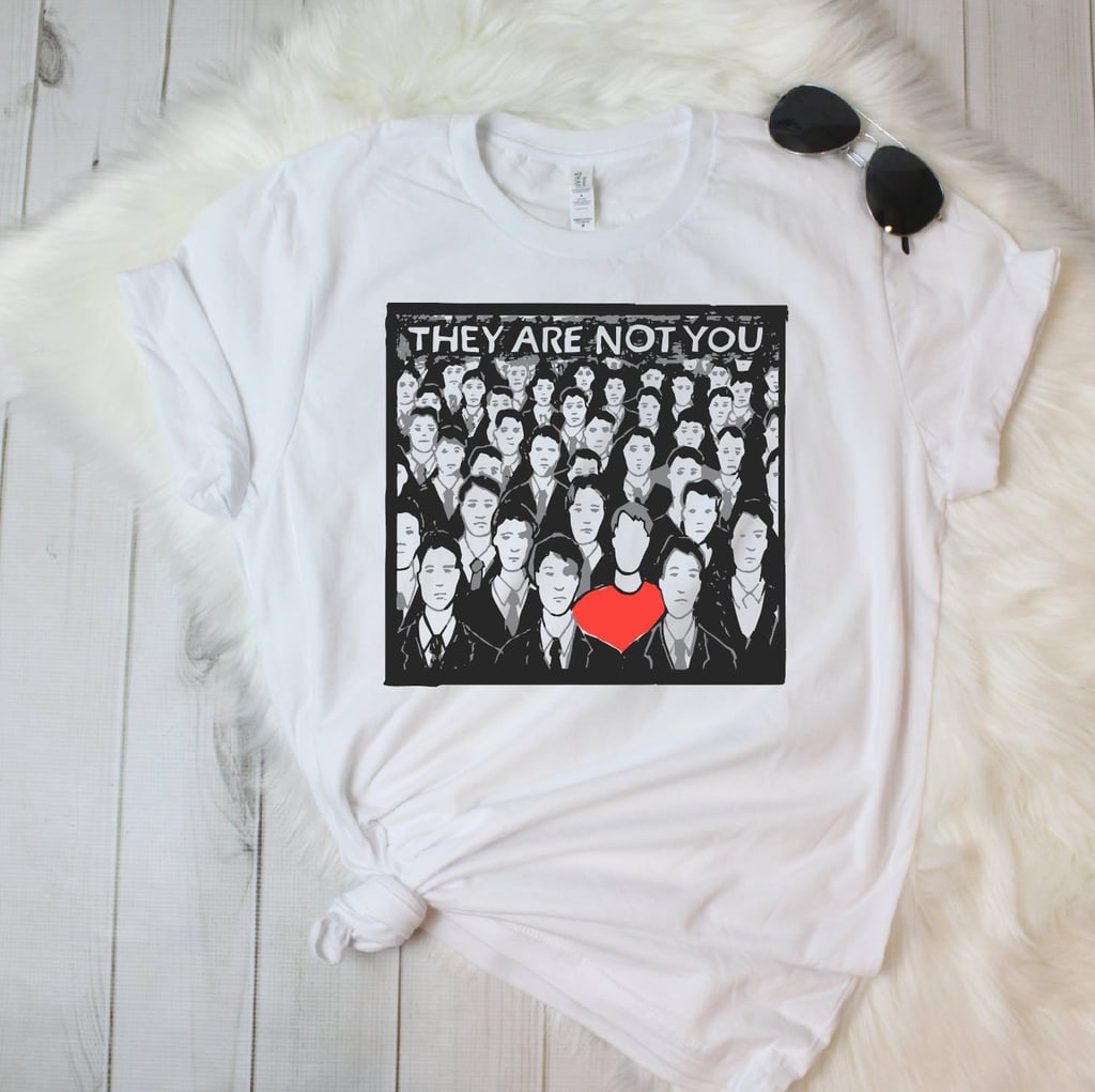 "They Are Not You" Art T-Shirt