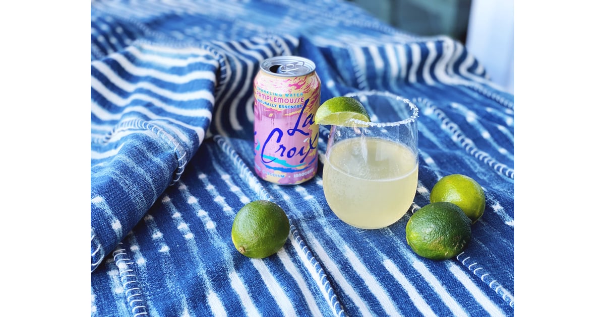 Grapefruit LaCroix + Tequila + Lime Juice + Grand Mariner LaCroix Cocktail Recipes POPSUGAR