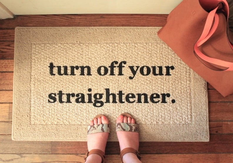 For the Girl Who's Almost Burned the House Down: Decorative Door Mat
