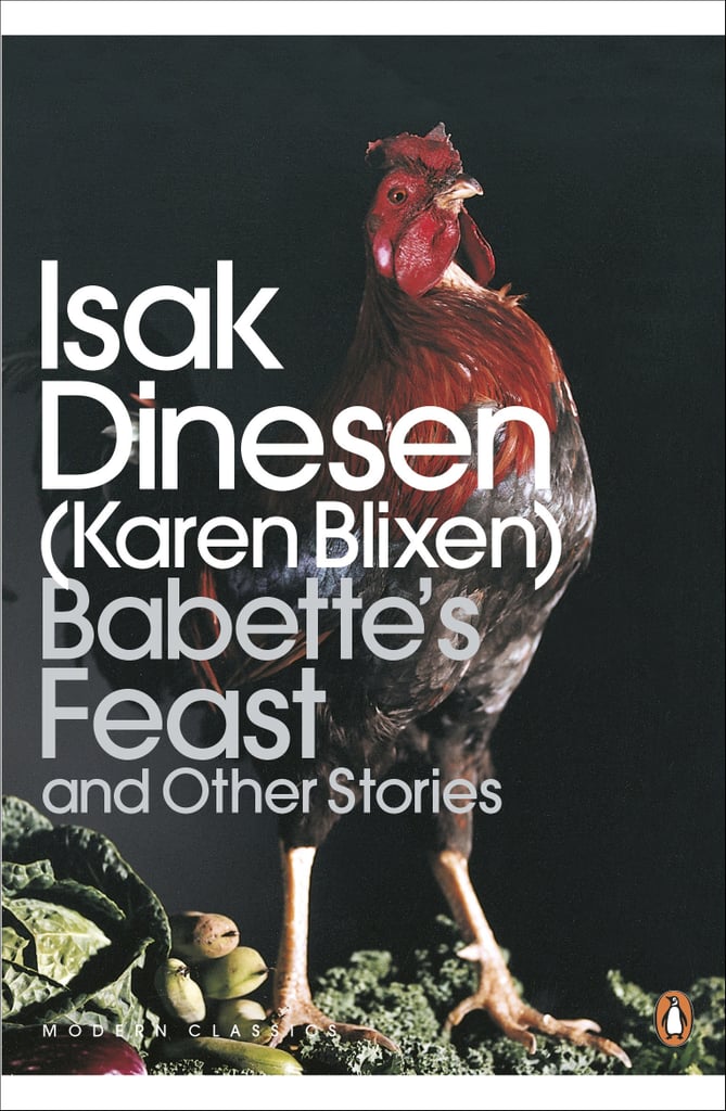 Babette’s Feast by Isak Dinesen