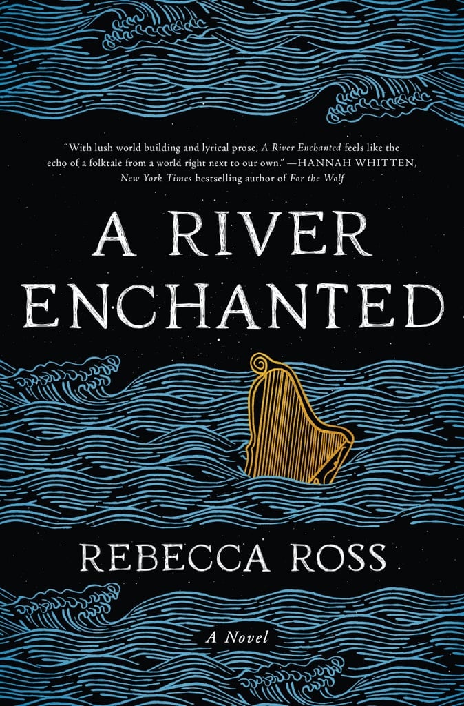 "A River Enchanted" by Rebecca Ross