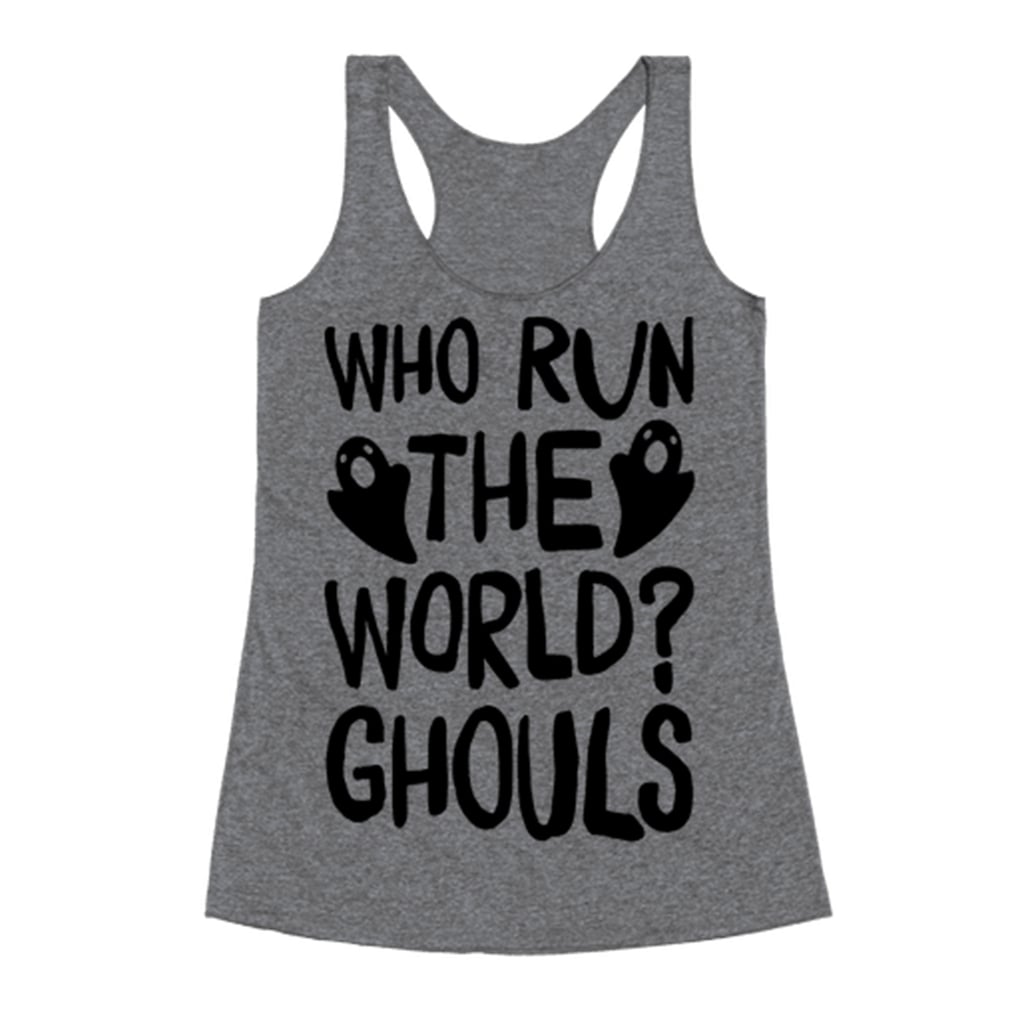 Look Human Who Run the World Tank