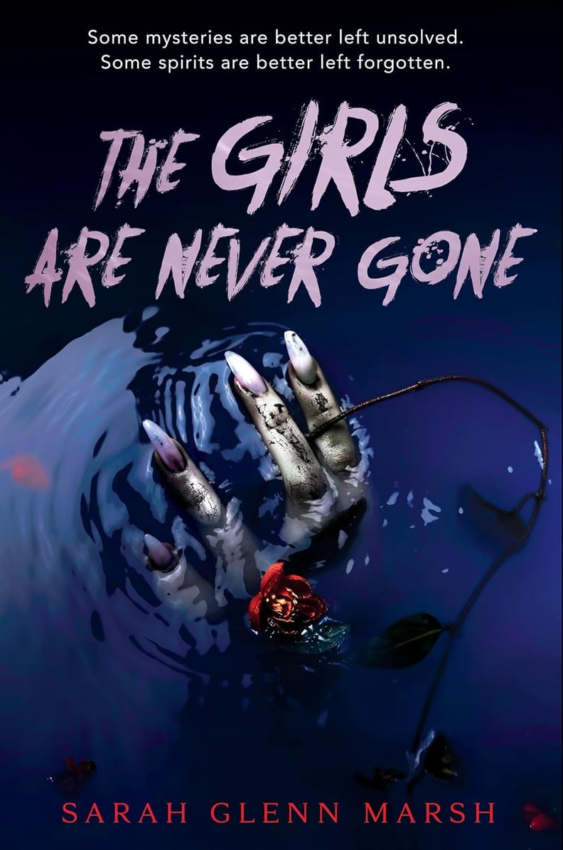 "The Girls Are Never Gone" by Sarah Glenn Marsh