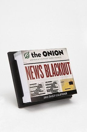 The Onion Blackout News Calendar ($15)