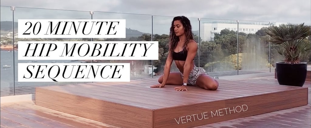 Shona Vertue's 20-Minute Hip Mobility Sequence on YouTube
