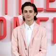 Timothée Chalamet's Pink Suit Just Told Me, "Get in Loser, We're Going Shopping"