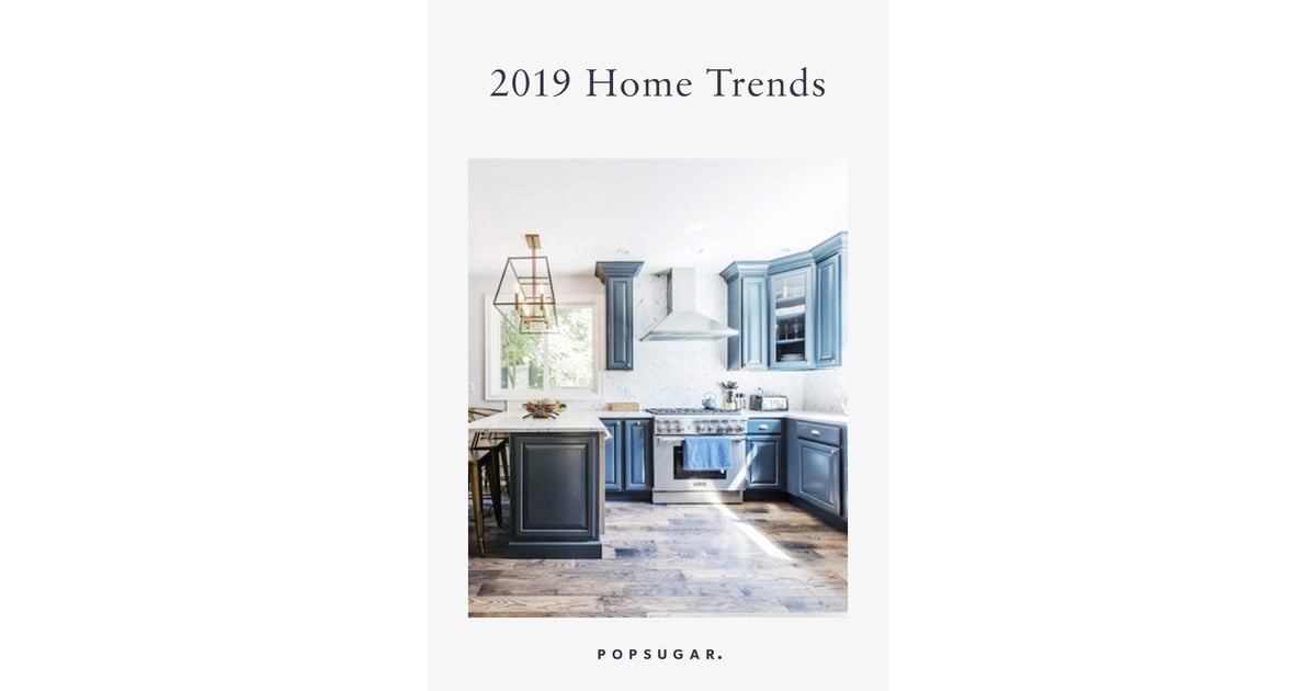 2019 Home Trends POPSUGAR Home Photo 76