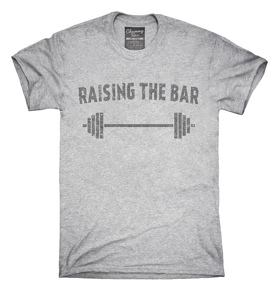 Custom Raising the Bar Tee