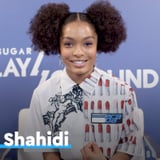 Yara Shahidi: "I Literally Wake
