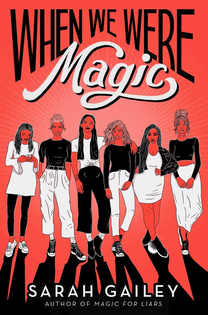 sarah gailey when we were magic sarah gailey when we were magic